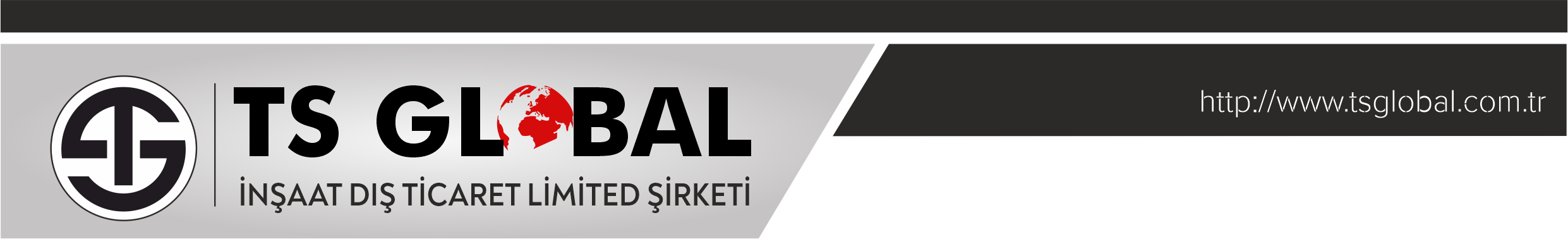 TS GLOBAL İNŞAAT DIŞ TİCARET LTD. ŞTİ.